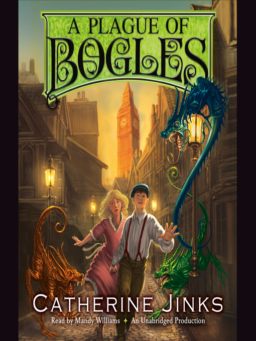 Title details for A Plague of Bogles by Catherine Jinks - Wait list